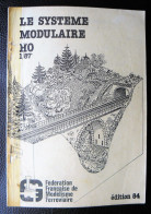 Le Système Modulaire HO 1/87e - Fédération Française Du Modélisme Ferroviaire - Französisch