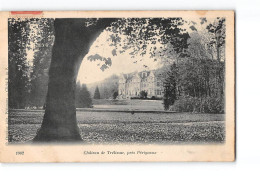 Château De TRELISSAC Près Périgueux - Très Bon état - Brantome