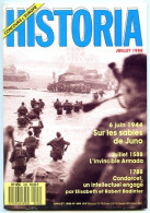 HISTORIA N° 499 Histoire  Juin 1944 Guerre JUNO , 1888 Bresil Esclavage , Condorcet , Invincible Armada , LCagoulards - History