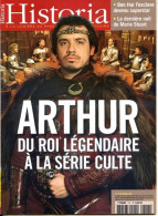 HISTORIA N° 717 Histoire Dossier Roi Arthur , Derniere Nuit De Marie Stuart - History