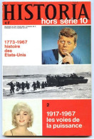 HISTORIA N° 10 HORS SERIE  1968 Histoire Des Etats Unis USA 1917 1967 LES VOIES DE LA PUISSANCE - Geschiedenis