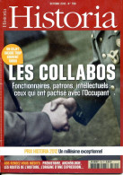 HISTORIA N° 790 Histoire  Dossier Les Collabos  Fonctionnaires Patrons Intellectuels  - Storia