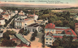 FRANCE - Châtel Guyon - L'Avenue Baraduc - L'Etablissement Thermal Et Le Casino - Vue Prise Du - Carte Postale Ancienne - Châtel-Guyon