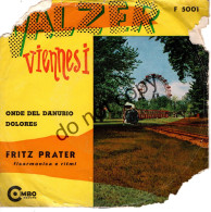 °°° 677) 45 GIRI - FRITZ PRATER - VALZER VIENNESI °°° - Autres - Musique Italienne