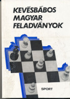 Chess - Kevesbabos Magyar Feladvanyok 1982 - Gyorgy Bakcsi - Sport