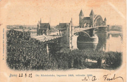 ALLEMAGNE - Bonn - Die Rheinbrücke - Begonnen 1895 - Vollendet 1898 - Carte Postale Ancienne - Bonn