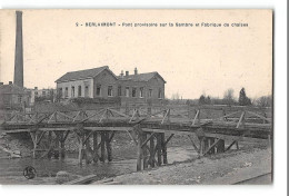 CPA 59 Berlaimont Pont Provisoire Sur La Sambre Et Fabrique De Chaises - Berlaimont