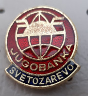 JUGOBANKA Svetozarevo Banka  Bank, Banco, Banque Serbia Ex Yugoslavia Pin - Banques