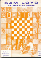 Chess -  La Vita Le Opere 1972 - Sam Loyd - Sport