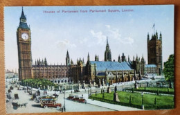 England London Houses Of Pairlament Viewed Form Parliament Square And Clear View To The Big Ben Postcard. - Houses Of Parliament