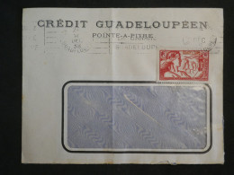 DK 16 GUADELOUPE   BELLE LETTRE FENETRE  24 25 DEC. 1938  Banque De Pointe  A  TROYES   FRANCE + +AFF. INTERESSANT+++ + - Cartas & Documentos