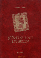 ¿Com Se Hace Un Sello? De Leoncio Mayo Del 1984 - Thématiques