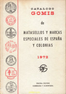 Catalogo Gomis De Matasellos Y Marcas Especiales De España Y Colonias 1972 - Temáticas