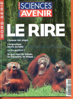 Sciences Et Avenir N° 115 Hors Série  1998 Le Rire , Humour Des Singes , Sourire Du Bébé , Rires Chinois Espagnols Belge - Wetenschap