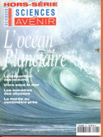 Sciences Et Avenir N° 98 Hors Série  1994 Océan Planétaire Disparition Océans , Monstres Abysses , Marée , Sous La Mer - Ciencia