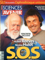 Sciences Et Avenir N° 690 Aout 2004 SOS Terre Hommes Reeves Hulot , Aphrodisiaque Unisexe - Scienze