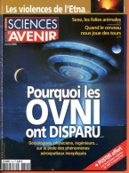 Sciences Et Avenir N° 714 Aout  2006 OVNI Disparus , Violences Etna , Sexe Folies Animales - Science