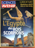 Sciences Et Avenir N° 711 Mai 2006 Egypte Des Rois Scorpions , Pilule De L'oubli , Rayons Voie Lactée - Wetenschap