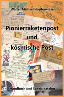 Pionierraketenpost Und Kosmische Post, Handbuch Und Spezialkatalog, Auflage 20 - Altri & Non Classificati