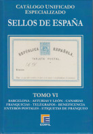 Catálogo España Edifil Especializado Tomo VI Barcelona Asturias Y León Canaria - Autres & Non Classés