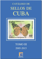 Catálogo De Sellos Edifil  Cuba Tomo III 2005 - 2015 - Sonstige & Ohne Zuordnung