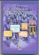  Catálogo Sellos Locales Y Viñetas De La Guerra Civil Española 1936 - 1939 TOM - Andere & Zonder Classificatie