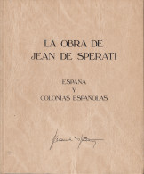 LIBRO BOOK LA OBRA DE JEAN DE SPERATI ESPAÑA Y COLONIAS ESPAÑOLAS - Autres & Non Classés