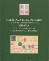 Catálogo Especializado Enteros Postales España Y Colonias Y Dependencias - Sonstige & Ohne Zuordnung