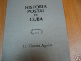 Historia Postal De Cuba J.L. Guerra Aguiar - Otros & Sin Clasificación