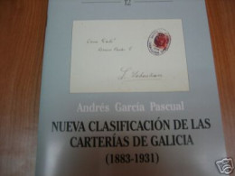 Nueva Clasificación De Las Carterías De Galicia 1883-1931 - Sonstige & Ohne Zuordnung