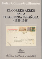 El Correo Aéreo En La Posguerra Española 1939 - 1946 - Sonstige & Ohne Zuordnung