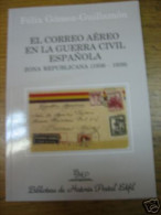 El Correo Aéreo En La Guerra Civil Española Zona Republicana - Autres & Non Classés