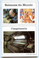 Revue SCIENCES DU MONDE  Imprimerie  N° 120  1973 - Ciencia