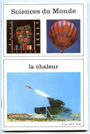 Revue SCIENCES DU MONDE  La Chaleur   N° 121  1973 - Wetenschap