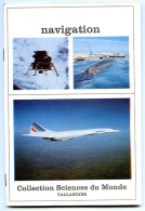 Revue SCIENCES DU MONDE  Navigation Marine Aviation N° 158 1976 - Scienze