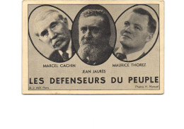 LES DEFENSEURS DU PEUPLE  JAURES-CACHIN-THOREZ - Andere & Zonder Classificatie