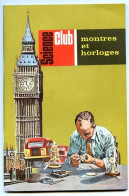 Revue SCIENCE CLUB 1967 N° 42  Montres Et Horloges - Scienze