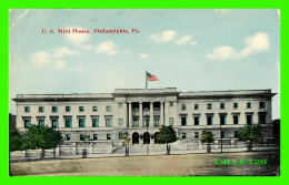 PHILADELPHIA, PA - U. S. MINT HOUSE - TRAVEL IN 1914 - - Philadelphia