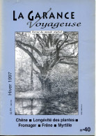 LA GARANCE VOYAGEUSE N° 40 Chene , Longévité Plantes , Fromager Mayas , Frene , Myrtille ,  Revue Du Monde Végétal - Nature