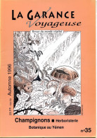LA GARANCE VOYAGEUSE N° 35 Champignons , Herboristerie , Botanique Yemen , Absinthe , Fraise , Revue Du Monde Végétal - Nature