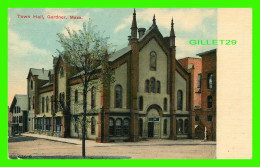 GARDNER, MA - TOWN HALL - TRAVEL IN 1912 - PUB, BY SOUVENIR POST CARD CO - - Autres & Non Classés