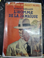 L'homme De La Jamaique Robert Gaillard 1951   +++ BON  ETAT  +++ - Action