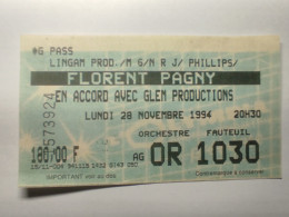 Ticket D'entrée Pour FLORENT PAGNY Le 28 Novembre 1994 En Accord Avec GLEM PRODUCTIONS - Tickets D'entrée