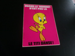 BELLE CARTE AUTO-COLLANTE  .."LE TITI DANSE" ...DE WARNER BROS ...STICKOPHILIE PAR DORCHY - Fumetti