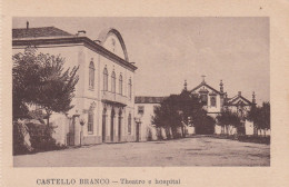 POSTCARD PORTUGAL - CASTELO BRANCO - TEATRO E HOSPITAL - Castelo Branco