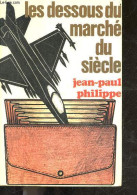 Les Dessous Du Marche Du Siecle - PHILIPPE JEAN PAUL - 1978 - Frans