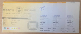 FENERBAHCE - GALATASARAY  ,MATCH TICKET ,2008 - Tickets & Toegangskaarten