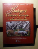 Homécourt, Chroniques Historique - Olivier Cortesi, Cœur D'occident, 2003 - Lorraine - Vosges