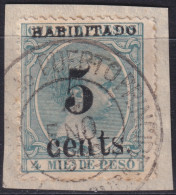 1899-692 CUBA US OCCUPATION PUERTO PRINCIPE 1899 5º ISSUE 5c S. 4mls DANGEROUS FORGERY USED.  - Usati