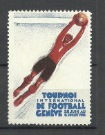 Switzerland Schweiz 1930 International Football Tournament Genève Fussball Soccer Vignette Poster Stamp MNH - Unused Stamps